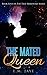 The Mated Queen (The True I...