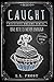 Caught (Succubus Dreams #4;...