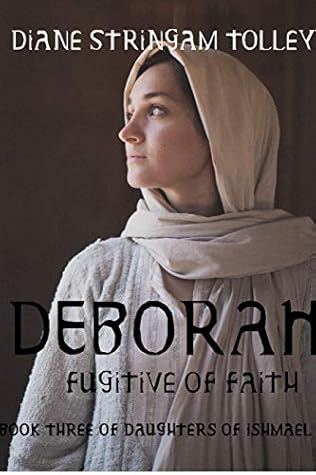 Deborah: Fugitive of Faith (Daughters of Ishmael #3)