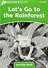Dolphin Readers: Level 3: 525-Word Vocabulary Let's Go to the Rainforest Activity Book