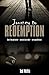 Journey to Redemption: Small-Time Pool Hustler, Convicted Bank Robber, Born Again Christian
