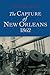 The Capture of New Orleans 1862