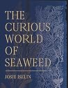 The Curious World...