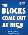 The Blocks Come Out at Night (The Blocks Books Book 1)