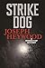Strike Dog by Joseph Heywood