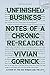 Unfinished Business: Notes of a Chronic Re-reader