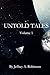 Untold Tales, Volume 1