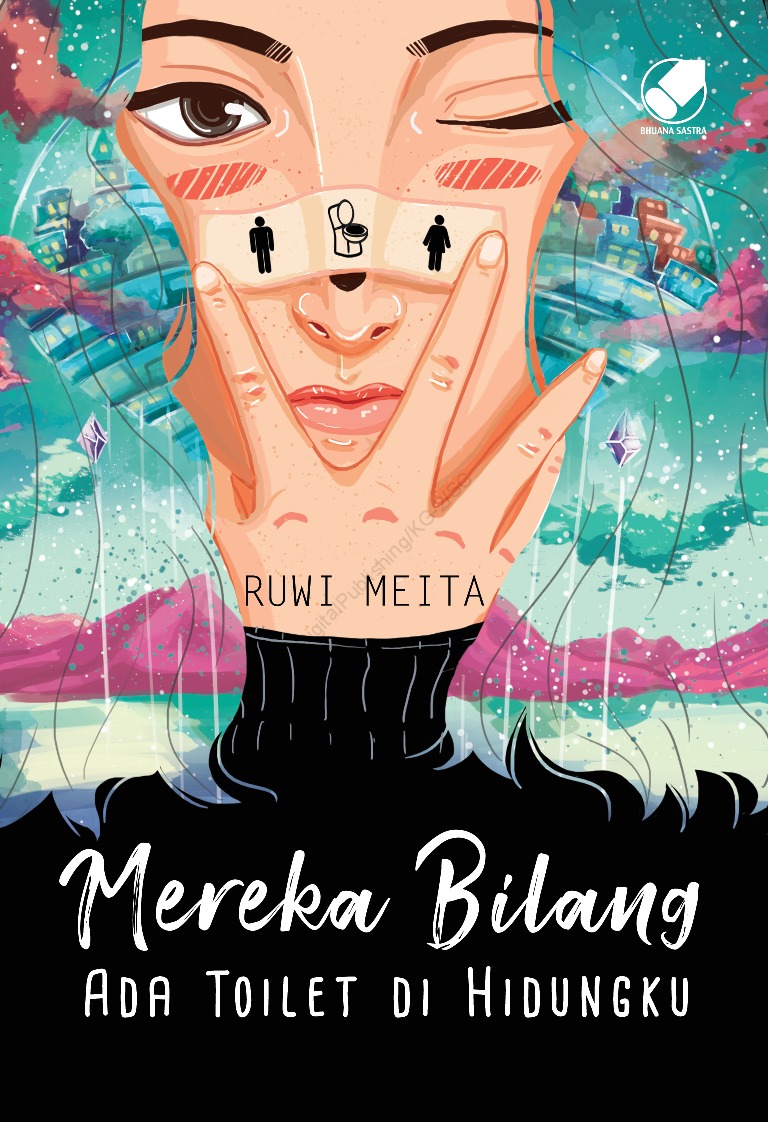 Mereka Bilang Ada Toilet Di Hidungku (Paperback)