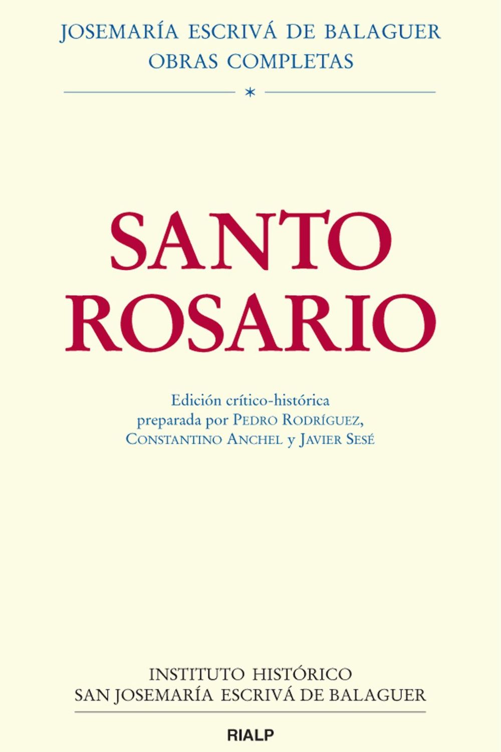 Santo Rosario. Edición crítico-histórica (Hardcover)