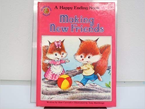 Making New Friends (A Happy Ending Book)