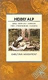 Heidi's Alp: One Family's Search for Storybook Europe