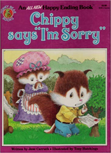 Chippy says "I'm Sorry" (An All New Happy Ending Book)