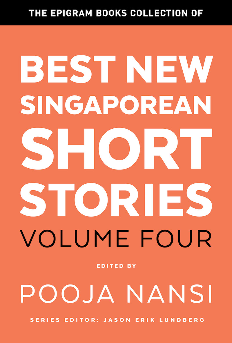 Best New Singaporean Short Stories: Volume Four