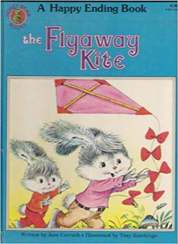 The Flyaway Kite (A Happy Ending Book)