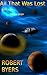 All That Was Lost (Terran Saga Book 1)