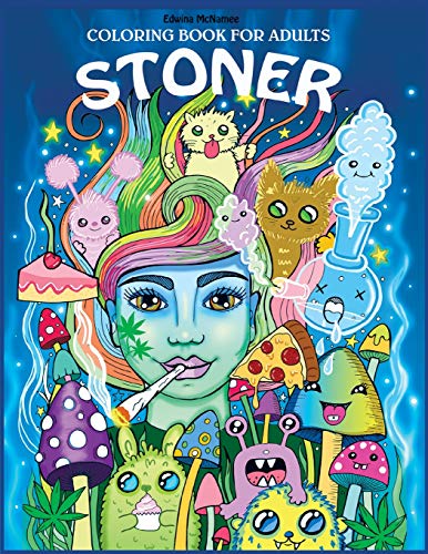 Stoner Coloring Book for Adults: The Stoner's Psychedelic Coloring Book (Paperback)