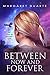 Between Now and Forever (En...