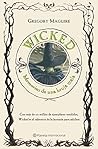 Wicked. Memorias de una bruja mala (Volumen Independiente) Book cover for Wicked. Memorias de una bruja mala (Volumen Independiente)