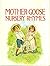 Mother Goose Nursery Rhymes.