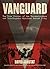 Vanguard: The True Stories ...