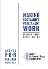 Making Scotland's Parliament Work (Agenda for Scotland Paper)