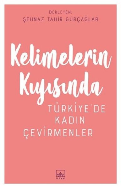 Kelimelerin Kıyısında: Türkiye'de Kadın Çevirmenler (Paperback)