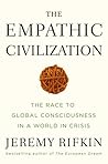 The Empathic Civilization: The Race to Global Consciousness in a World in Crisis Book cover for The Empathic Civilization: The Race to Global Consciousness in a World in Crisis