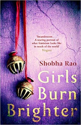 Girls Burn Brighter [Paperback] [Jan 01, 2018] Shobha Rao
