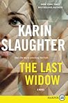 The Last Widow by Karin Slaughter