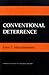 Conventional Deterrence by John J. Mearsheimer Conventional Deterrence by John J. Mearsheimer
