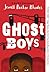 Ghost Boys