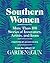 Southern Women by Garden and Gun