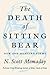 The Death of Sitting Bear: ...