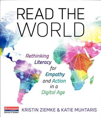 Read the World: Rethinking Literacy for Empathy and Action in a Digital Age (Paperback)