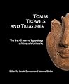 Tombs Trowels and Treasures: The First 40 Years of Egyptology at Macquarie University