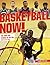 Basketball Now!: The Stars ...