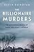 The Billionaire Murders: Th...
