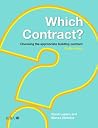 Which Contract?: Choosing the Appropriate Building Contract