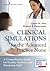 Clinical Simulations for the Advanced Practice Nurse: A Comprehensive Guide for Faculty, Students, and Simulation Staff