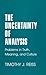 The Uncertainty of Analysis: Problems in Truth, Meaning, and Culture