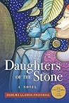 Daughters of the Stone by Dahlma Llanos-Figueroa
