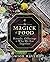 The Magick of Food: Rituals, Offerings & Why We Eat Together