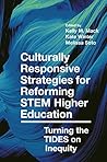 Culturally Responsive Strategies for Reforming STEM Higher Education: Turning the TIDES on Inequity