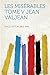 Les misérables Tome V Jean Valjean