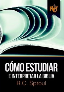 Cómo estudiar e interpretar la Biblia