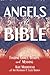 Angels of the Bible: Finding Grace, Beauty, and Meaning