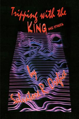 Tripping with the King and Others (Paperback)
