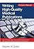 Writing High-Quality Medical Publications: A User's Manual