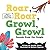 Roar, Roar, Growl, Growl: S...