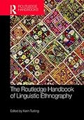 The Routledge Handbook of Linguistic Ethnography